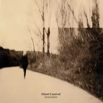 Silent Carnival: Somewhere