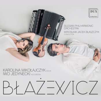 Album Orkiestra Symfoniczna Filharmonii Śląskiej: Blazewicz
