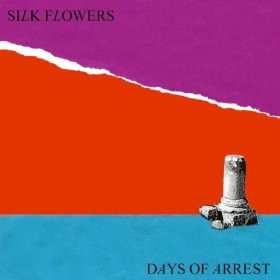 LP Silk Flowers: Days Of Arrest