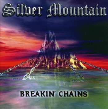 CD Silver Mountain: Breakin' Chains