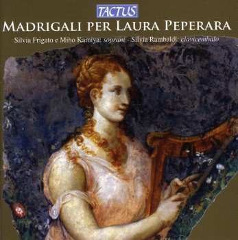 Album Silvia Rambaldi: Madrigali Per Laura Peperara