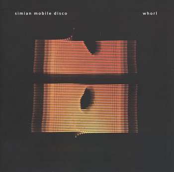 CD Simian Mobile Disco: Whorl