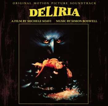 Album Simon Boswell: Deliria - Original Motion Picture Soundtrack