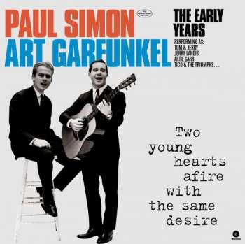 Album Simon & Garfunkel: The Early Years (Two Young Hearts Afire With The Same Desire)