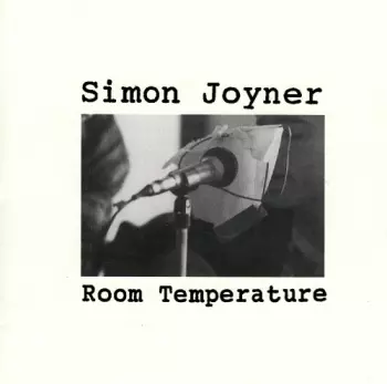 Simon Joyner: Room Temperature