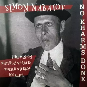 Simon Nabatov: No Kharms Done