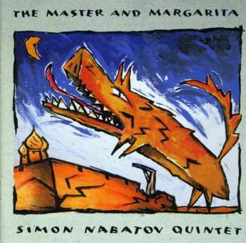 Album Simon Nabatov Quintet: The Master And Margarita