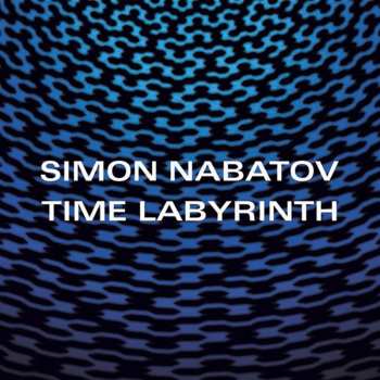 Album Simon Nabatov: Time Labyrinth
