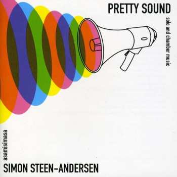 Album asamisimasa: Pretty Sound (Solo And Chamber Music)