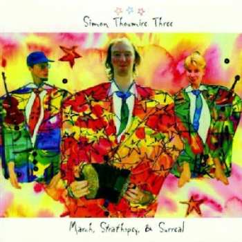 Album Simon Thoumire Three: March, Strathspey & Surreal