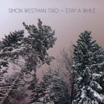 CD Simon Westman Trio: Stay A While