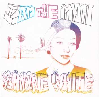 CD Simone White: I Am The Man