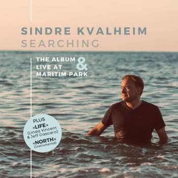2CD Sindre Kvalheim: Searching - The Album & Live At Maritim Park