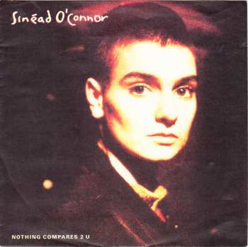 SP Sinéad O'Connor: Nothing Compares 2 U