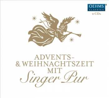 2CD Singer Pur: Advents & Weihnachtszeit Mit 