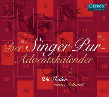 CD Singer Pur: Der Singer Pur-Adventskalender (24 Lieder Zum Advent)