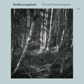 CD Sinikka Langeland: The Half-finished Heaven