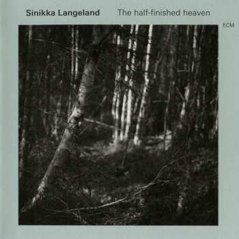 CD Sinikka Langeland: The Half-finished Heaven