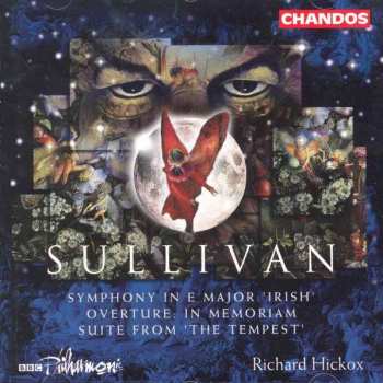 Album Richard Hickox: Symphony In E Major 'Irish', Overture: In Memoriam, Suite From 'The Tempest'