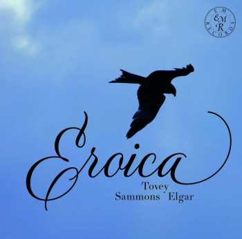 Album Sir Donald Francis Tovey: Rupert Marschall-luck - Eroica