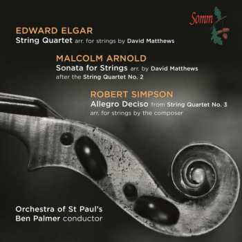 CD Orchestra Of St Paul’s: String Quartet; Sonata For Strings; Allegro Deciso