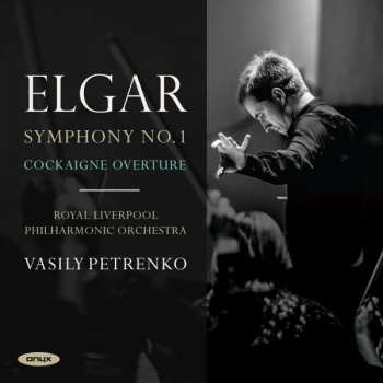 CD Sir Edward Elgar: Symphony No. 1; Cockaigne Overture