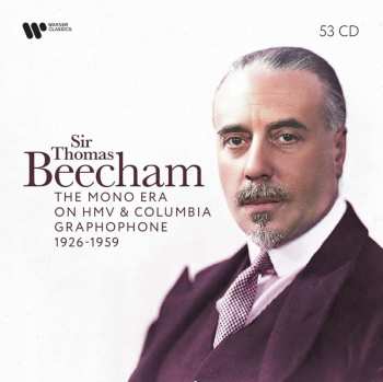 Album Sir Thomas Beecham: The Mono Era on HMV & Columbia Graphophone 1926-1959