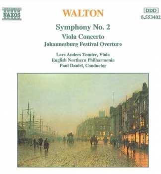CD Sir William Walton: Symphony No. 2 • Viola Concerto • Johannesburg Festival Overture