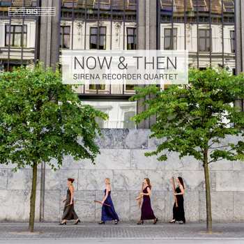 Album Sirena Recorder Quartet: Now & Then