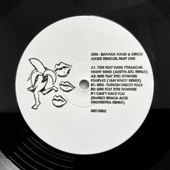 LP SIRS: Banana Hard & Disco Kisses Remixes, Part One