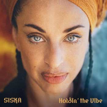 Album Siska: Holdin' The Vibe