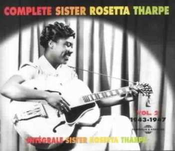 2CD Sister Rosetta Tharpe: Complete Sister Rosetta Tharpe Vol. 2: 1943-1947