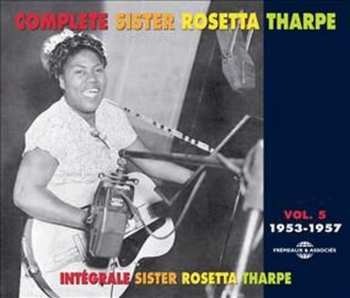 Album Sister Rosetta Tharpe: Complete Sister Rosetta Tharpe Vol. 5: 1953-1957