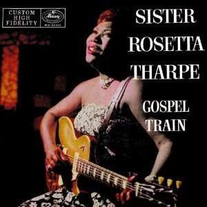 CD Sister Rosetta Tharpe: Gospel Train LTD