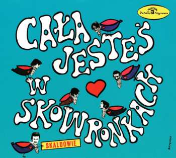 CD Skaldowie: Cała Jesteś W Skowronkach