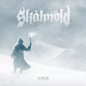 Skálmöld: Sorgir