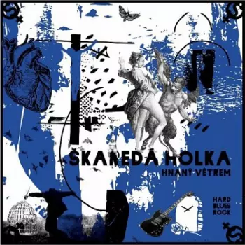 Skareda Holka: Hnany Vetrem