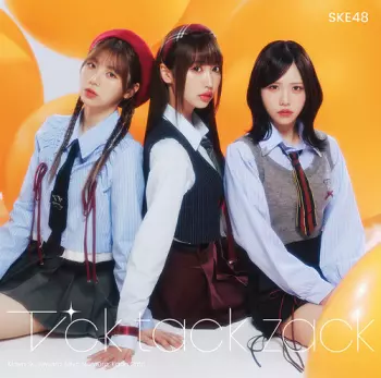 SKE48: Tick Tack Zack