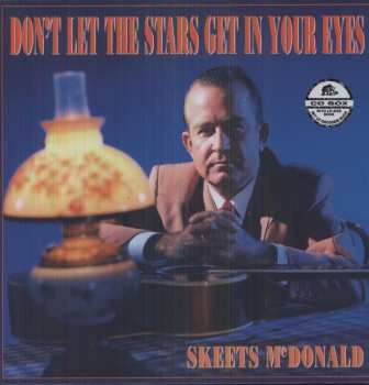 5CD/Doos Skeets McDonald: Don't Let The Stars Get In Your Eyes