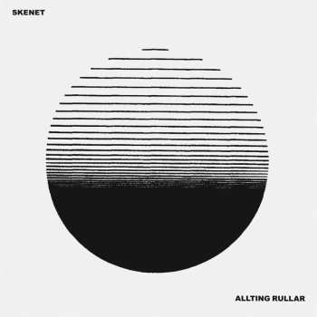 LP Skenet: Allting Rullar LTD