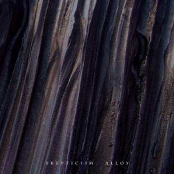 2LP Skepticism: Alloy LTD | CLR