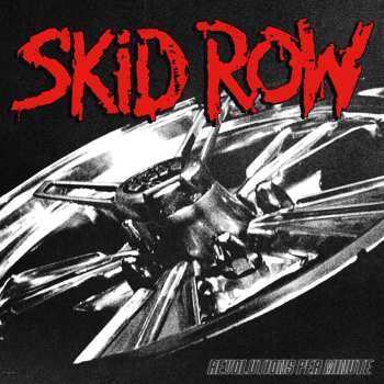LP Skid Row: Revolutions Per Minute