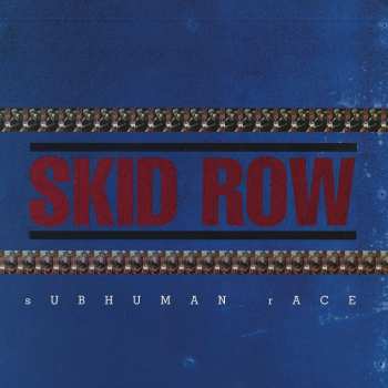 2LP Skid Row: Subhuman Race