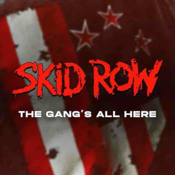 LP Skid Row: The Gang's All Here LTD | CLR