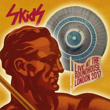 Album Skids: Live At Roundhouse London 2017