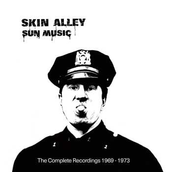 Album Skin Alley: Sun Music - The Complete Recordings 1969 - 1973