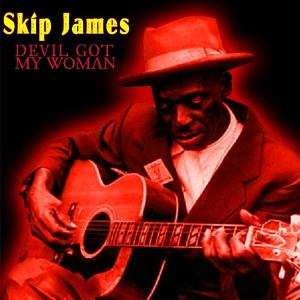 LP Skip James: Devil Got My Woman