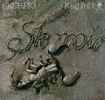 Album Skorpió: Kelj Fel!