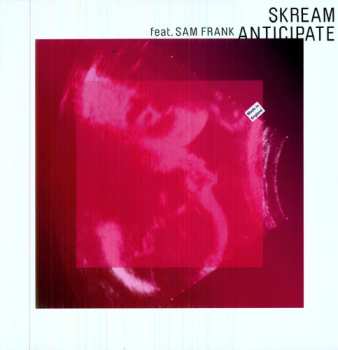 Album Skream: Anticipate