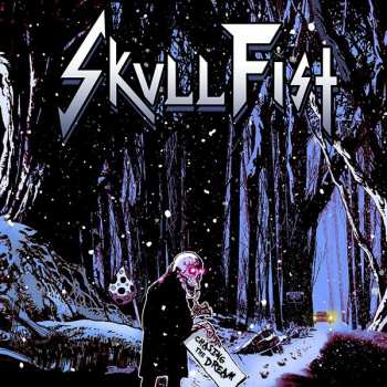 CD Skull Fist: Chasing The Dream